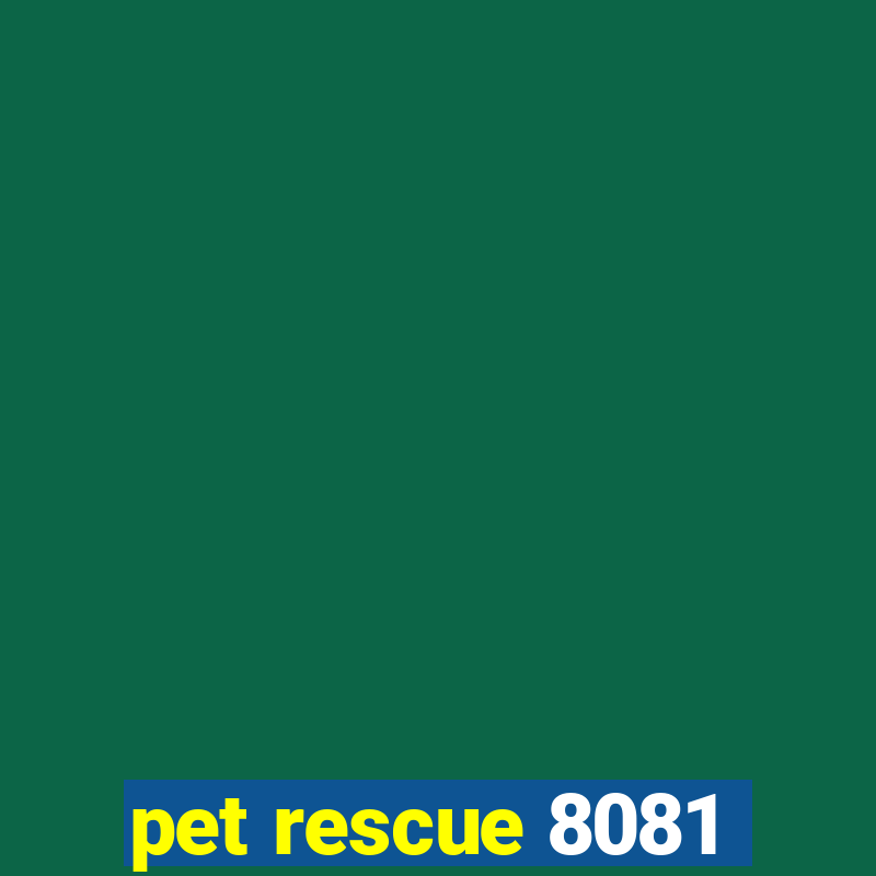 pet rescue 8081