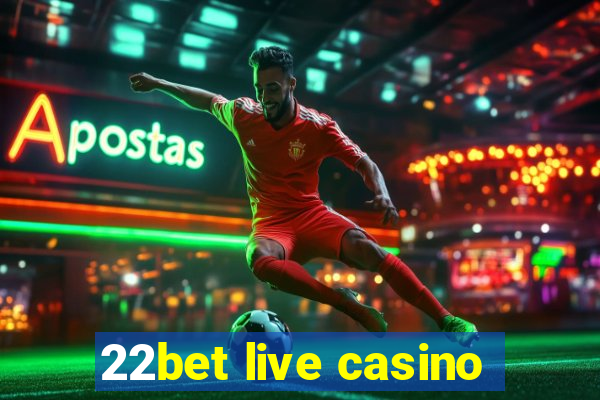 22bet live casino