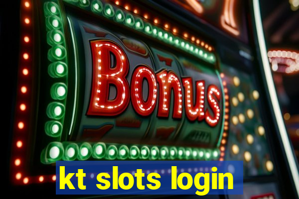 kt slots login