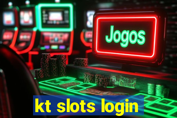 kt slots login