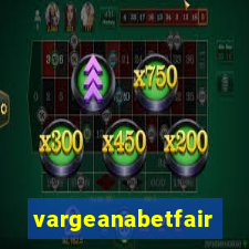 vargeanabetfair