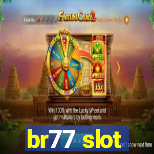 br77 slot