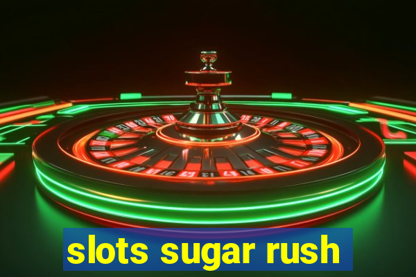 slots sugar rush