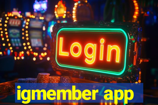 igmember app