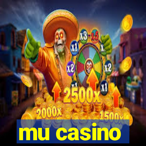 mu casino