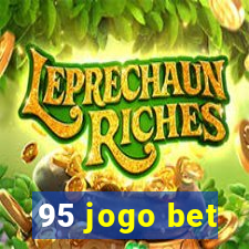 95 jogo bet