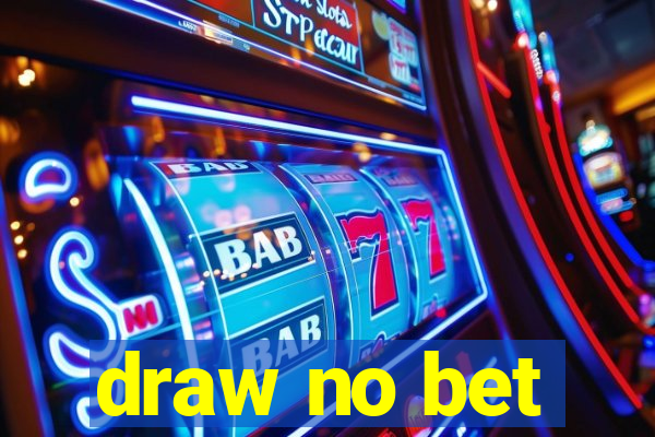 draw no bet