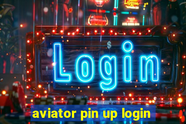 aviator pin up login