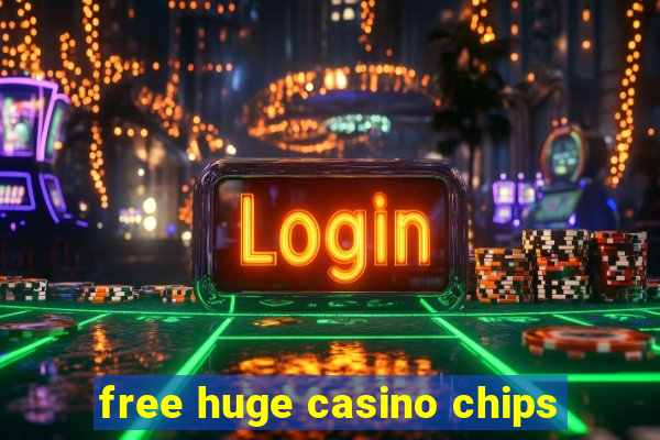 free huge casino chips