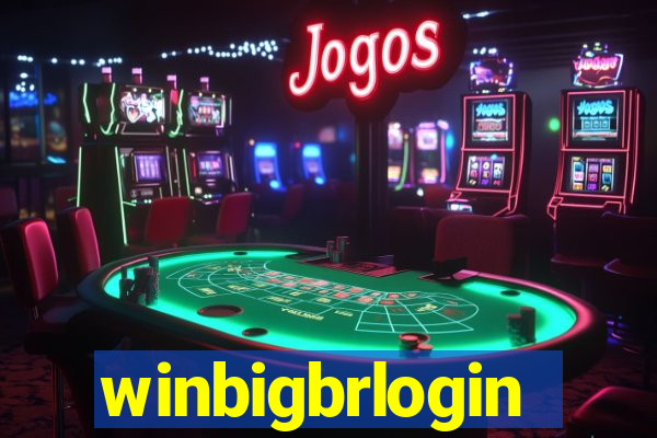 winbigbrlogin