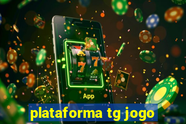 plataforma tg jogo