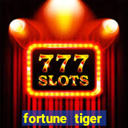 fortune tiger depósito de 3 reais