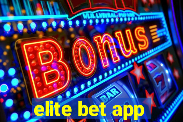 elite bet app