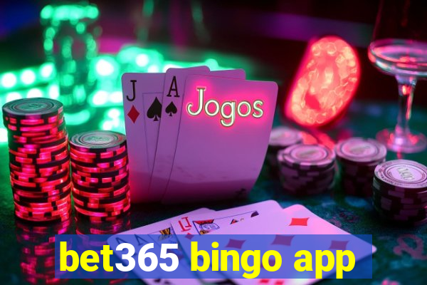 bet365 bingo app