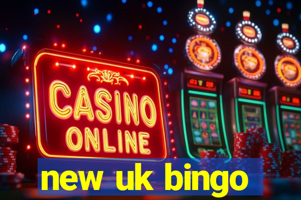 new uk bingo