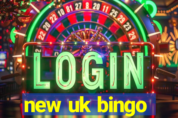 new uk bingo