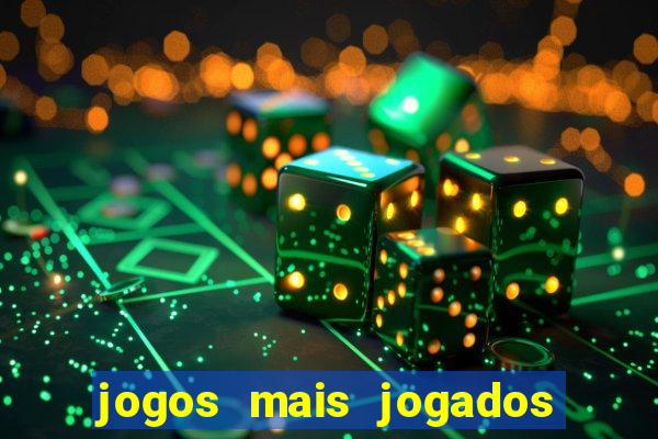 jogos mais jogados do mundo online