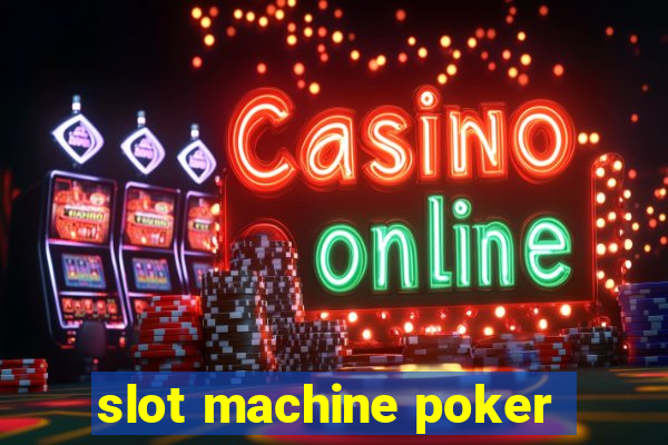 slot machine poker