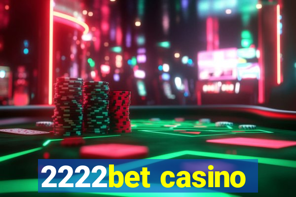 2222bet casino