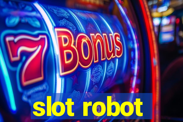 slot robot