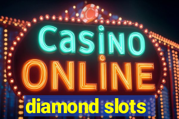 diamond slots