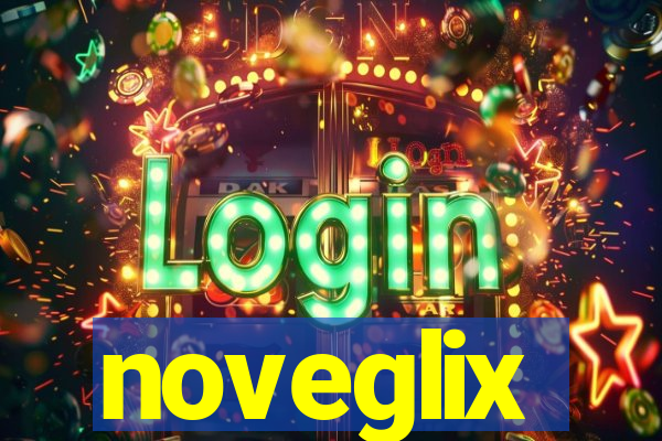 noveglix