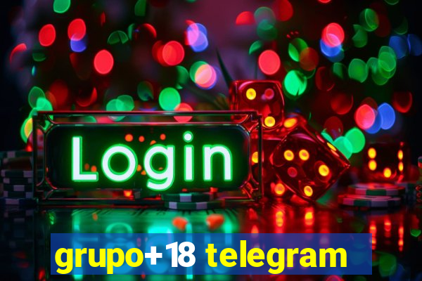 grupo+18 telegram