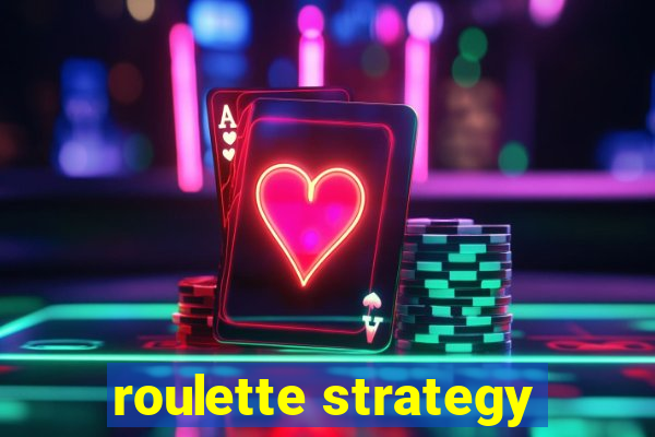 roulette strategy