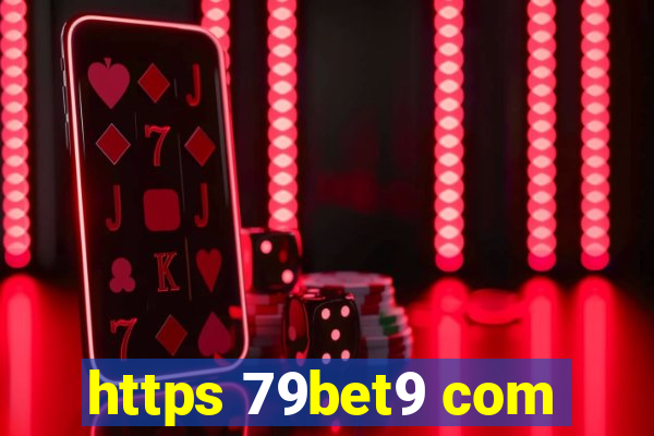 https 79bet9 com