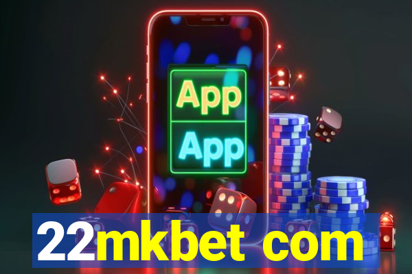 22mkbet com