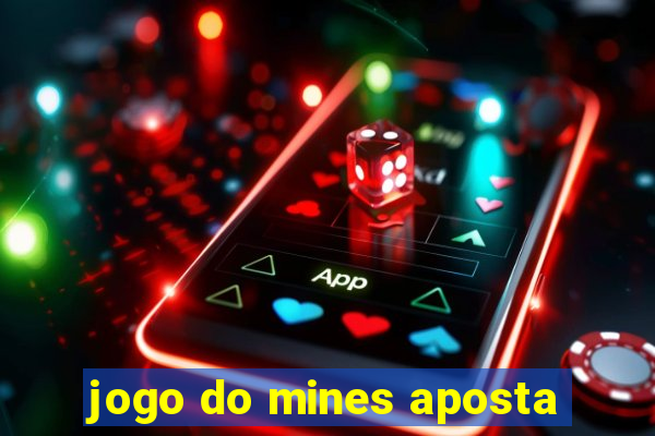 jogo do mines aposta