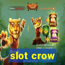 slot crow