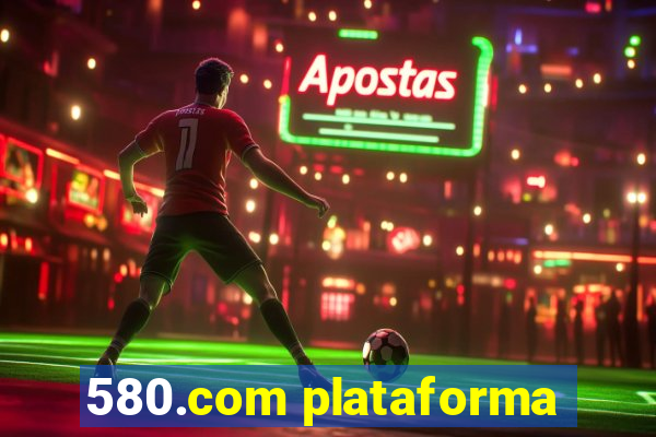 580.com plataforma