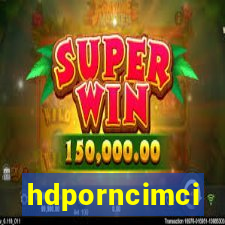 hdporncimci