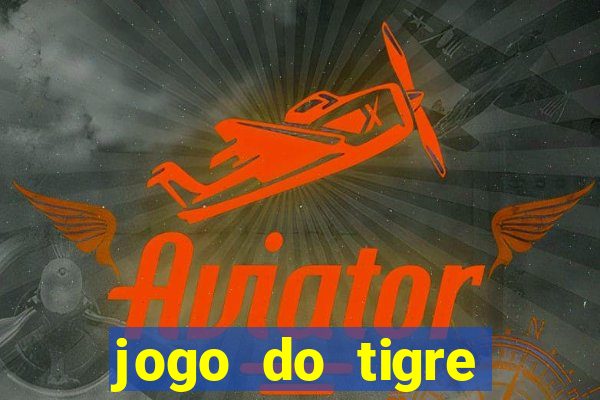 jogo do tigre pagando no cadastro