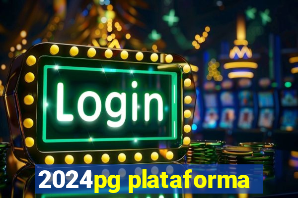 2024pg plataforma