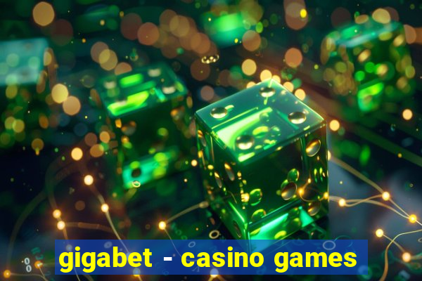 gigabet - casino games