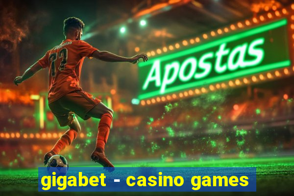 gigabet - casino games