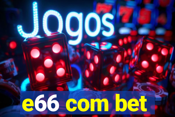 e66 com bet