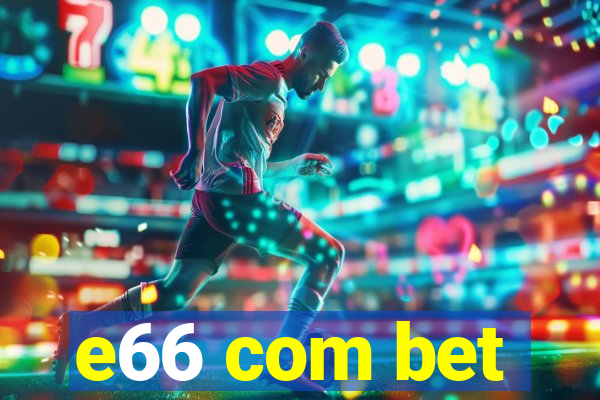 e66 com bet