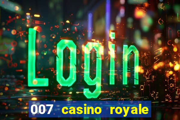 007 casino royale poker scene online