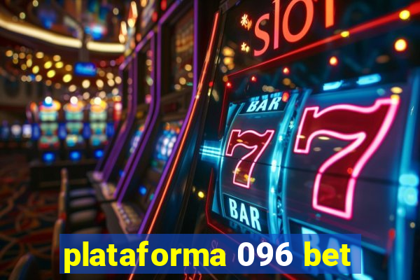 plataforma 096 bet