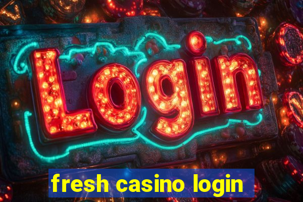 fresh casino login