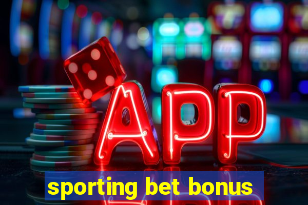 sporting bet bonus