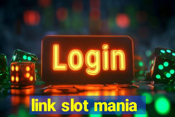 link slot mania