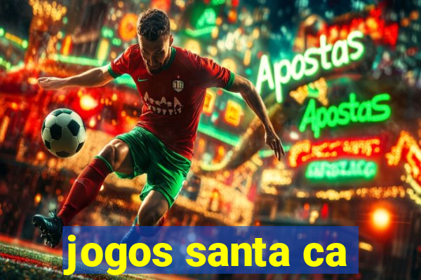 jogos santa ca