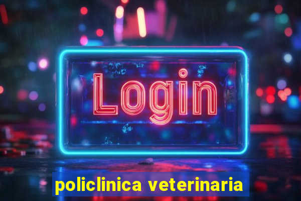 policlinica veterinaria