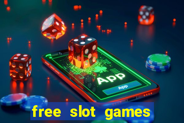 free slot games play free