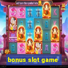 bonus slot game