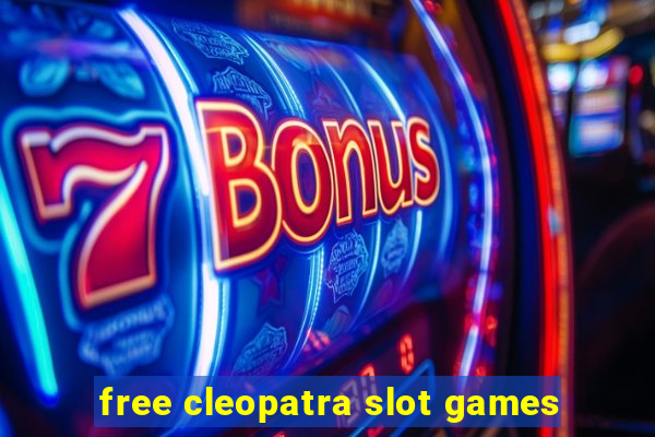 free cleopatra slot games